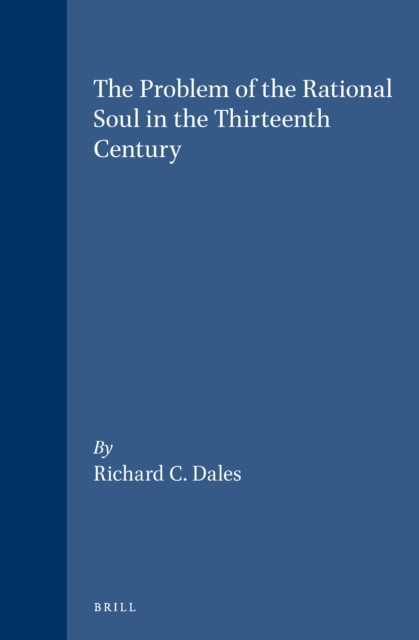 Problem of the Rational Soul in the Thirteenth Century
