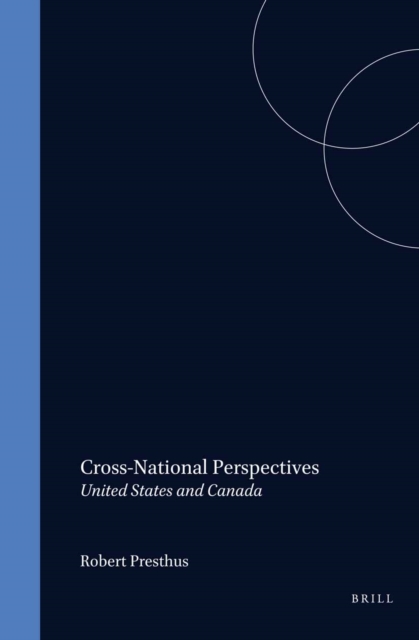 Cross-National Perspectives: United States and Canada (=IJCS XVIII, 1-2)