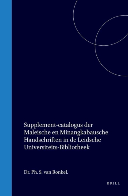 Supplement-catalogus der Maleische en Minangkabausche handschriften in de Leidsche Universiteits-Bibliotheek