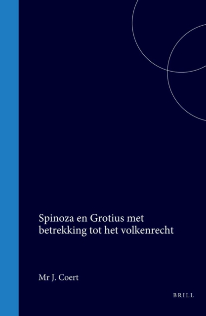 Spinoza en Grotius met betrekking tot het volkenrecht