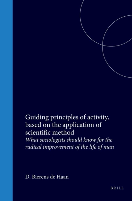 Guiding principles of activity, based on the application of scientific method