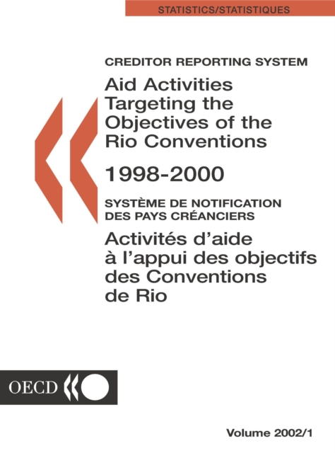 Creditor Reporting System on Aid Activities Aid Activities Targeting the Objectives of the Rio Conventions 1998/2000 Volume 2002 Issue 1