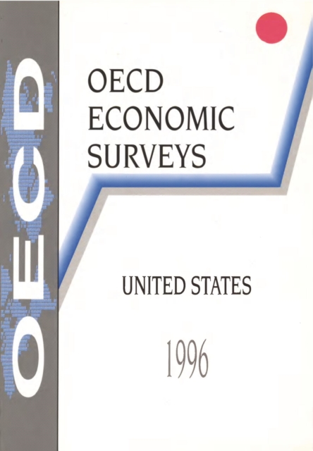 OECD Economic Surveys: United States 1996