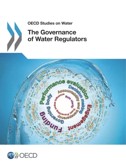OECD Studies on Water The Governance of Water Regulators
