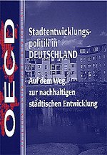 Stadtentwicklungspolitik in Deutschland Auf dem Weg zur Nachhaltigen Stadtischen Entwicklung
