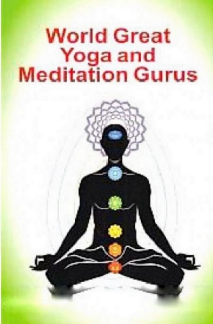 World Great Yoga And Meditation Gurus