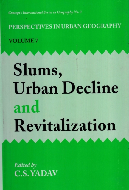 Slums, Urban Decline And Revitalization