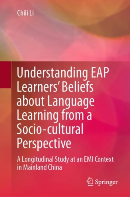Understanding EAP Learners' Beliefs about Language Learning from a Socio-cultural Perspective