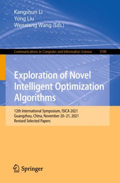 Exploration of Novel Intelligent Optimization Algorithms