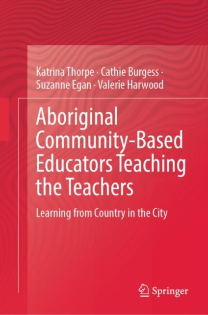 Aboriginal Community-Based Educators Teaching the Teachers