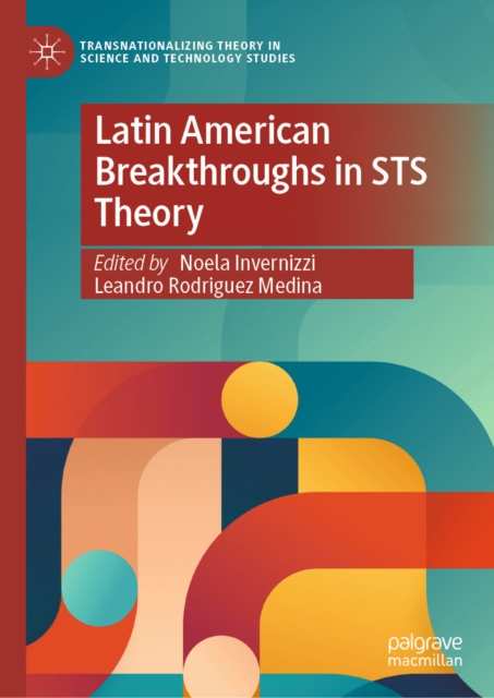Latin American Breakthroughs in STS Theory