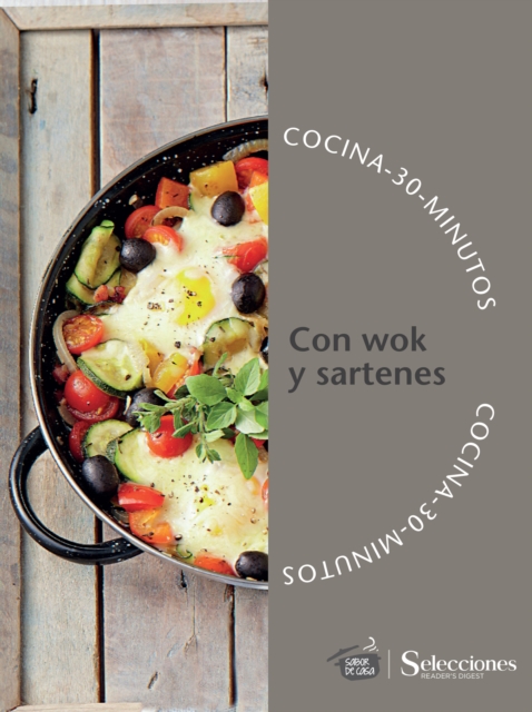 Cocina en 30 minutos: Wok y sartenes