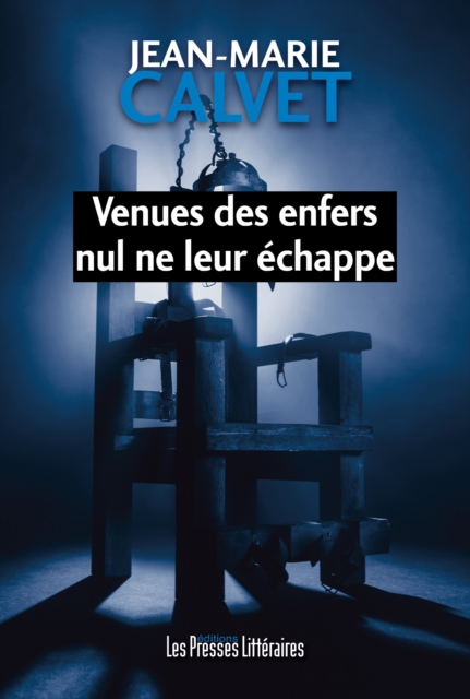 Venues des enfers nul ne leur échappe
