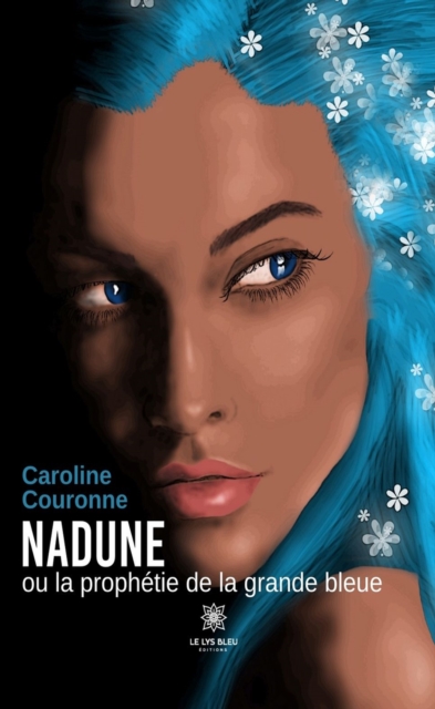 Nadune ou la prophetie de la grande bleue