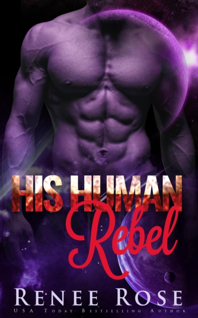 His Human Rebel: An Alien Warrior Romance