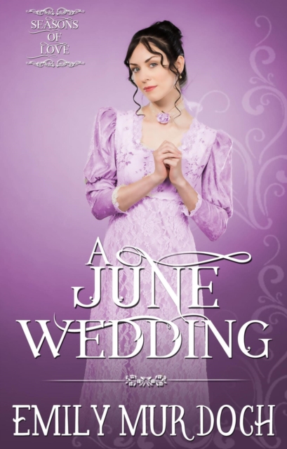 June Wedding: A Sweet Regency Romance