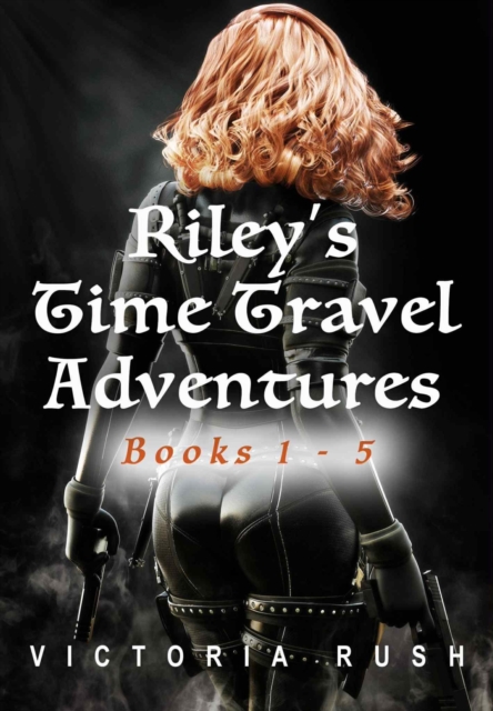 Riley's Time Travel Adventures: Books 1- 5