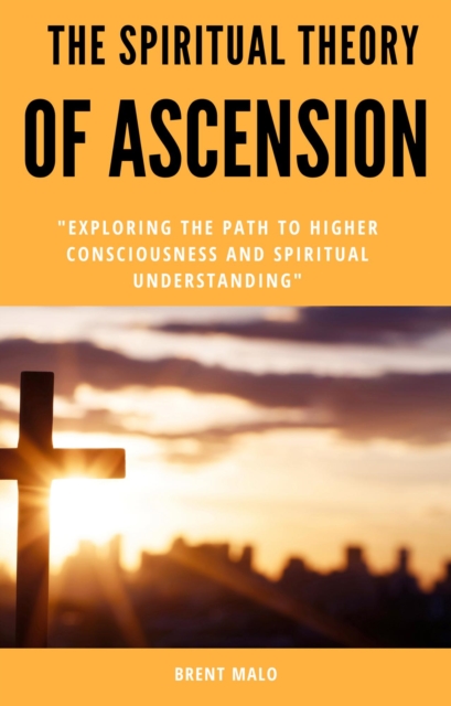 Spiritual Theory Of Ascension