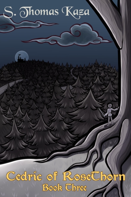 Cedric of RoseThorn: Book Three