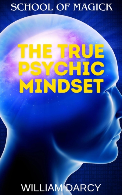 True Psychic Mindset