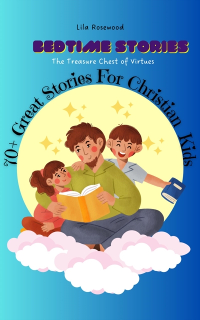 Bedtime Stories: The Treasure Chest of Virtues