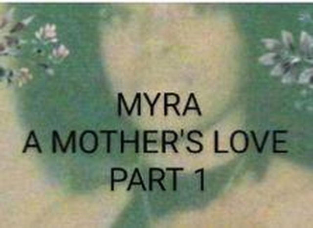 Myra: A Mother's Love Part 1