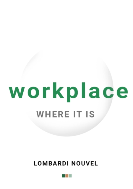 Workplace Where It is