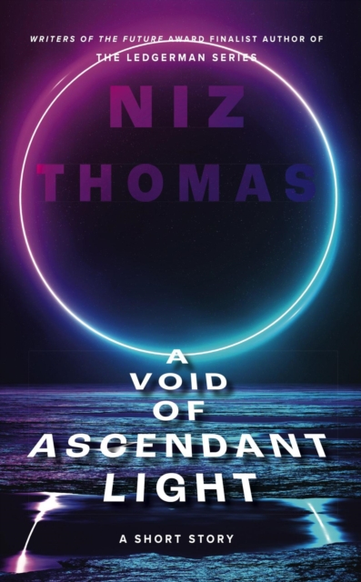 Void of Ascendant Light
