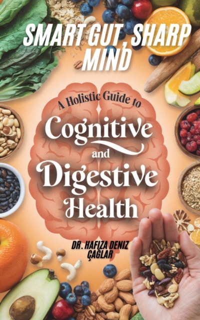 Smart Gut, Sharp Mind