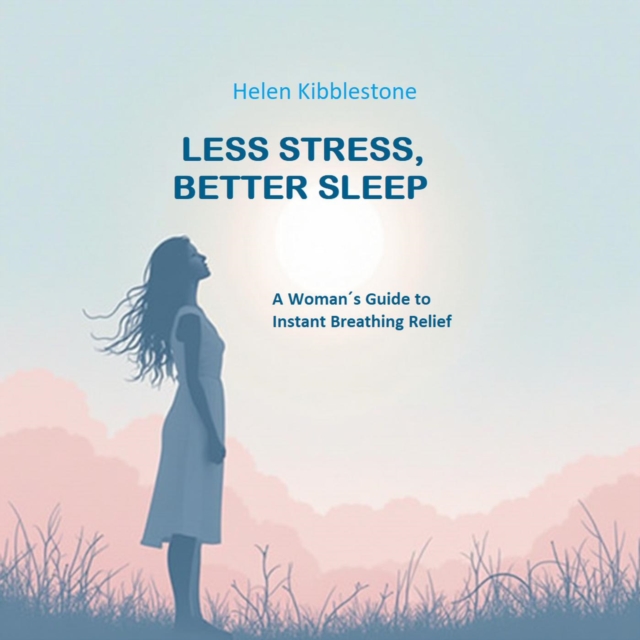 Less Stress, Better Sleep