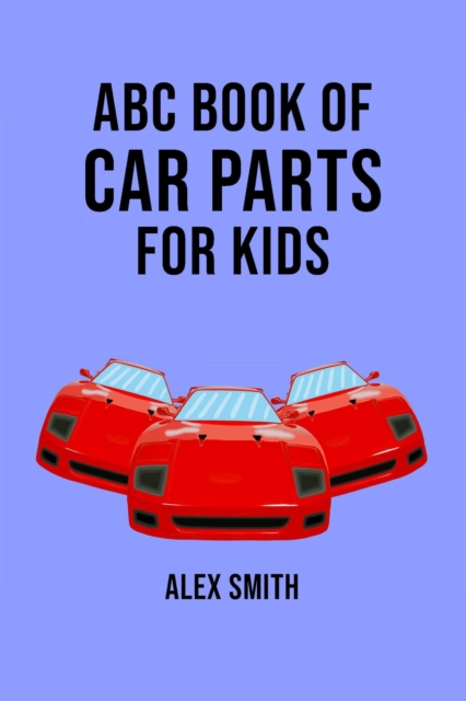 ABC Book of Car Parts For Kids