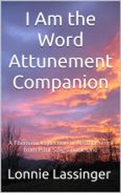 I Am the Word Attunement Companion