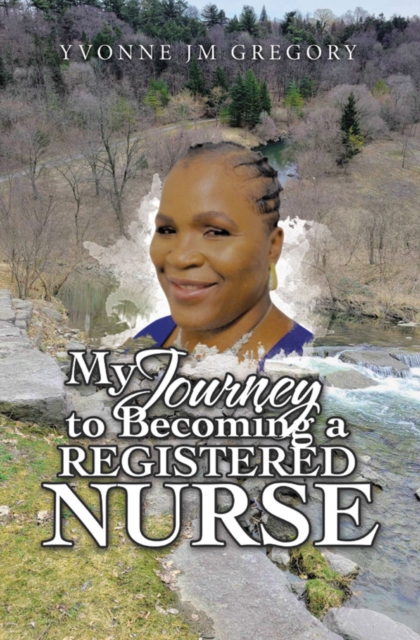 My Journey to Becoming a Registered Nurse