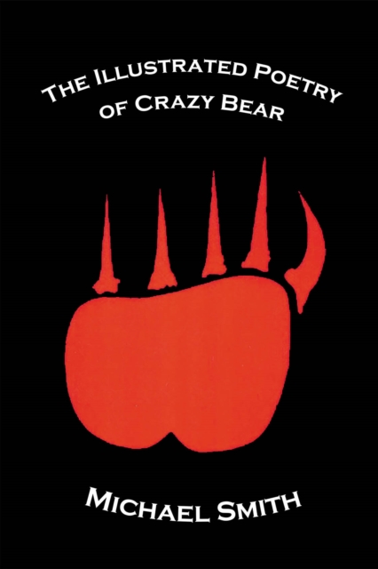 Illustrated Poetry of Crazy Bear