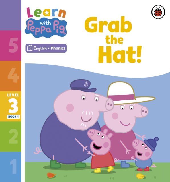 Learn with Peppa Phonics Level 3 Book 1   Grab the Hat! (Phonics Reader)
