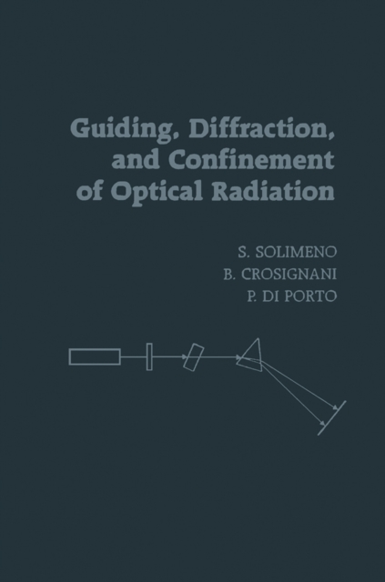 Guiding, Diffraction, and Confinement of Optical Radiation