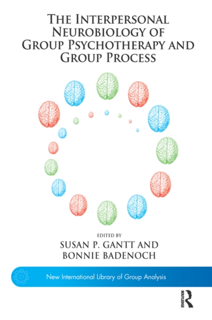Interpersonal Neurobiology of Group Psychotherapy and Group Process