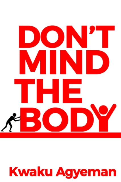 Don't Mind The Body