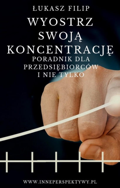 Wyostrz Swoja Koncentracje