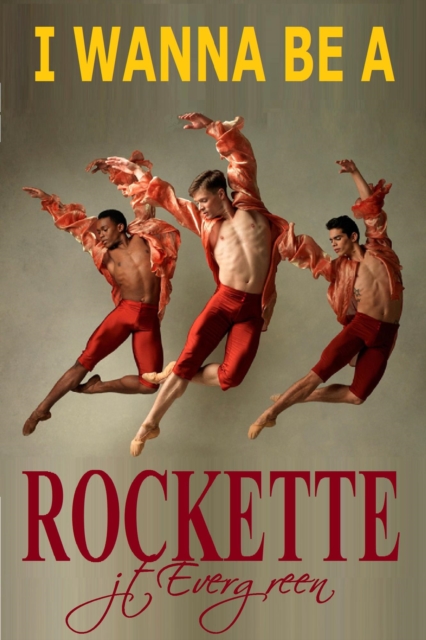 I Wanna Be A Rockette