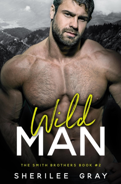 Wild Man (The Smith Brothers, #2)