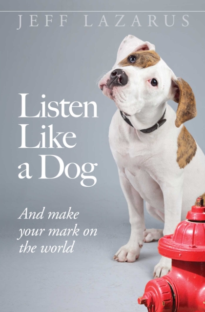 Listen Like a Dog