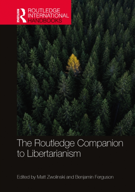 Routledge Companion to Libertarianism