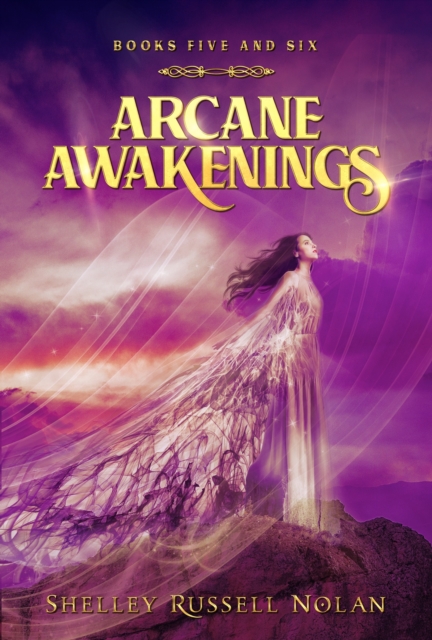 Arcane Awakenings Books Five and Six (Arcane Awakenings Novella Series)