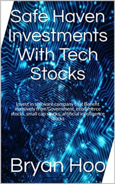Safe Haven Investments With Tech Stocks