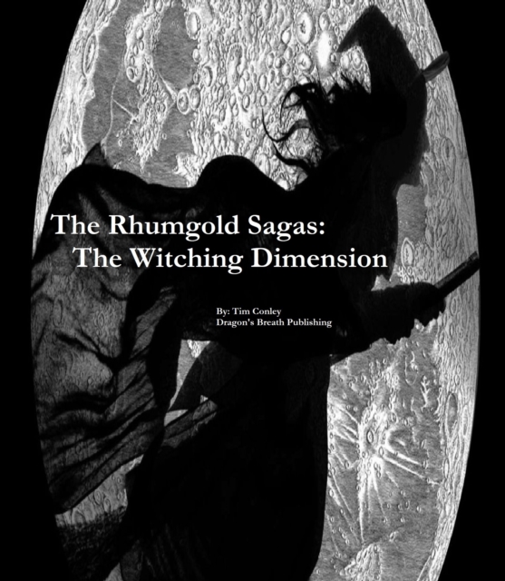 Rhumgold Sagas: The Witching Dimension