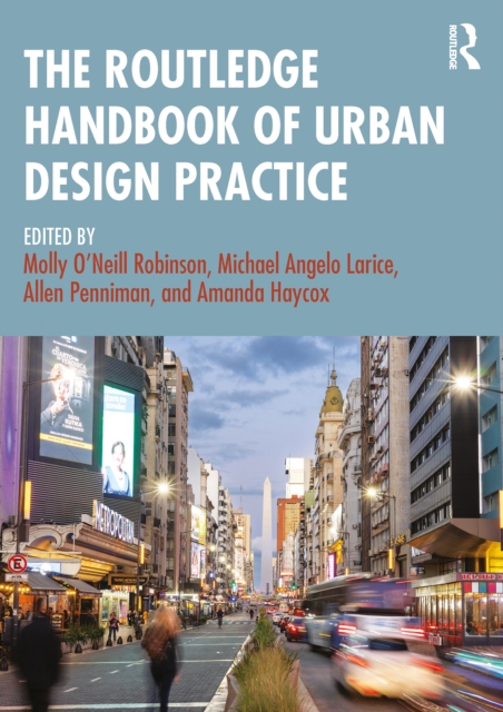 Routledge Handbook of Urban Design Practice