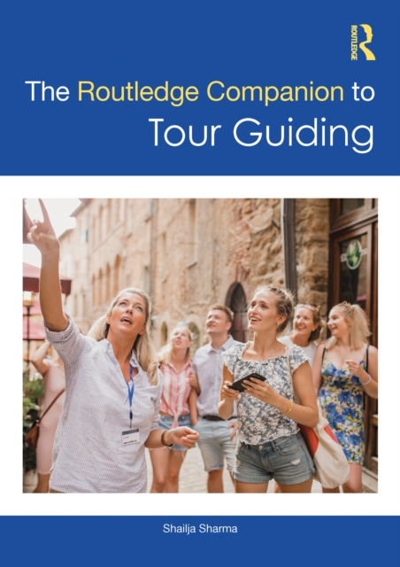 Routledge Companion to Tour Guiding