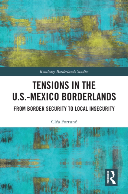 Tensions In The U.S.-Mexico Borderlands