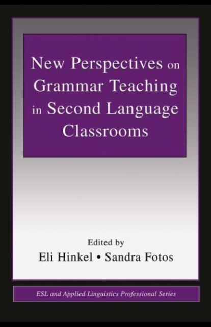 New Perspectives on Grammar Teaching in Second Language Classrooms
